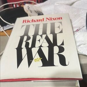 The Real War by Richard Nixon Hardcover